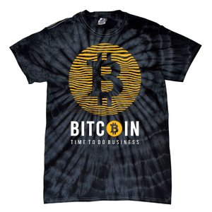 Bitcoin Time To Do Business Tie-Dye T-Shirt