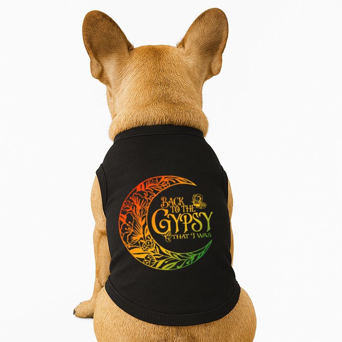 Back To The Gypsy That I Was Apparel Doggie Tank