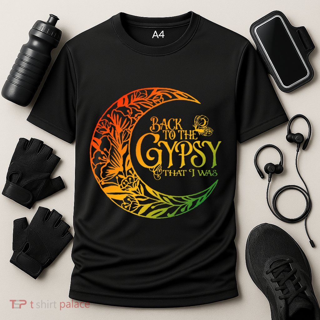 Back To The Gypsy That I Was Apparel Performance Shirt