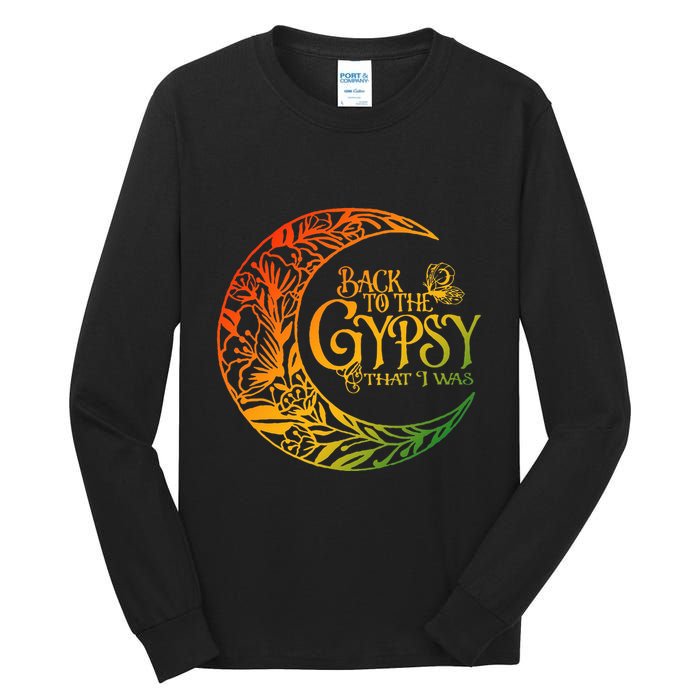 Back To The Gypsy That I Was Apparel Tall Long Sleeve T-Shirt