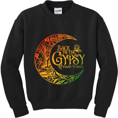 Back To The Gypsy That I Was Apparel Kids Sweatshirt
