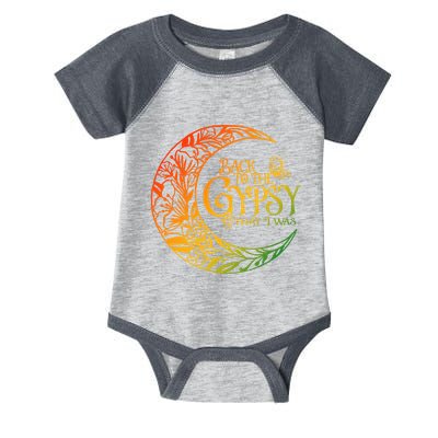 Back To The Gypsy That I Was Apparel Infant Baby Jersey Bodysuit