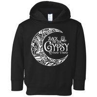 Back To The Gypsy That I Was Toddler Hoodie
