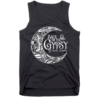 Back To The Gypsy That I Was Tank Top