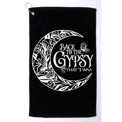Back To The Gypsy That I Was Golf Towel