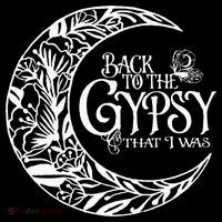 Back To The Gypsy That I Was Womens T-Shirt