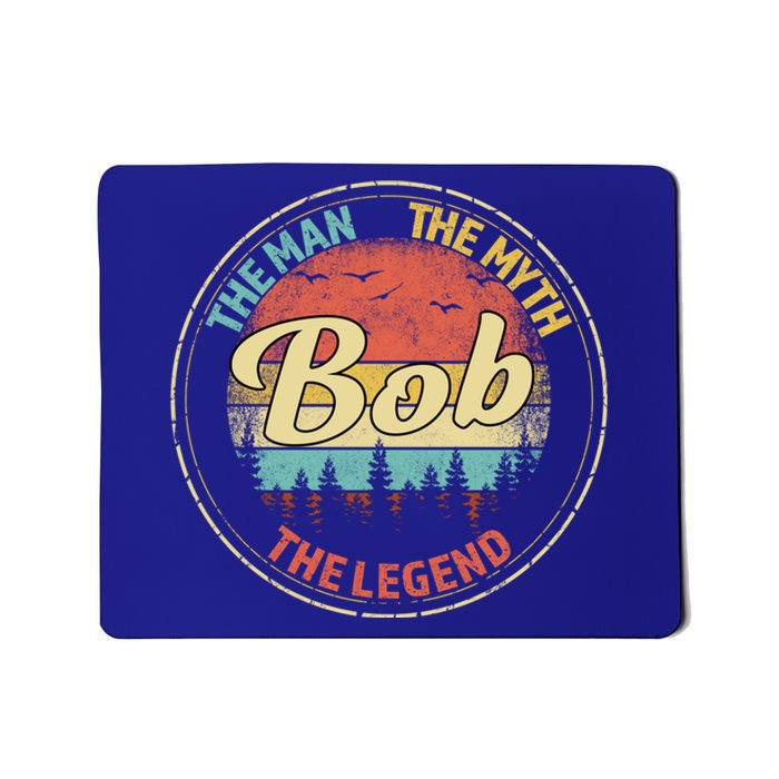 Bob The The Myth The Legend Personalized Name Gift Mousepad