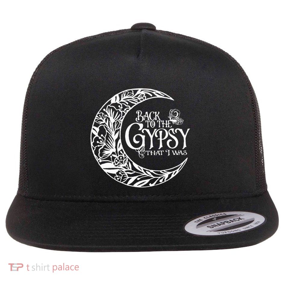 Back To The Gypsy That I Was Flatbill Hat