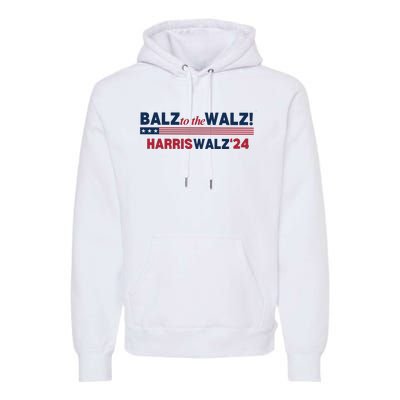 Balz To The Walz Harris Walz 24 Premium Hoodie