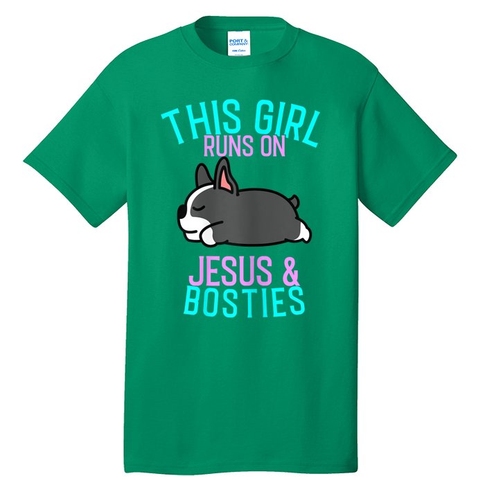 Boston Terrier This Girl Runs On Jesus And Boston Terriers Tall T-Shirt