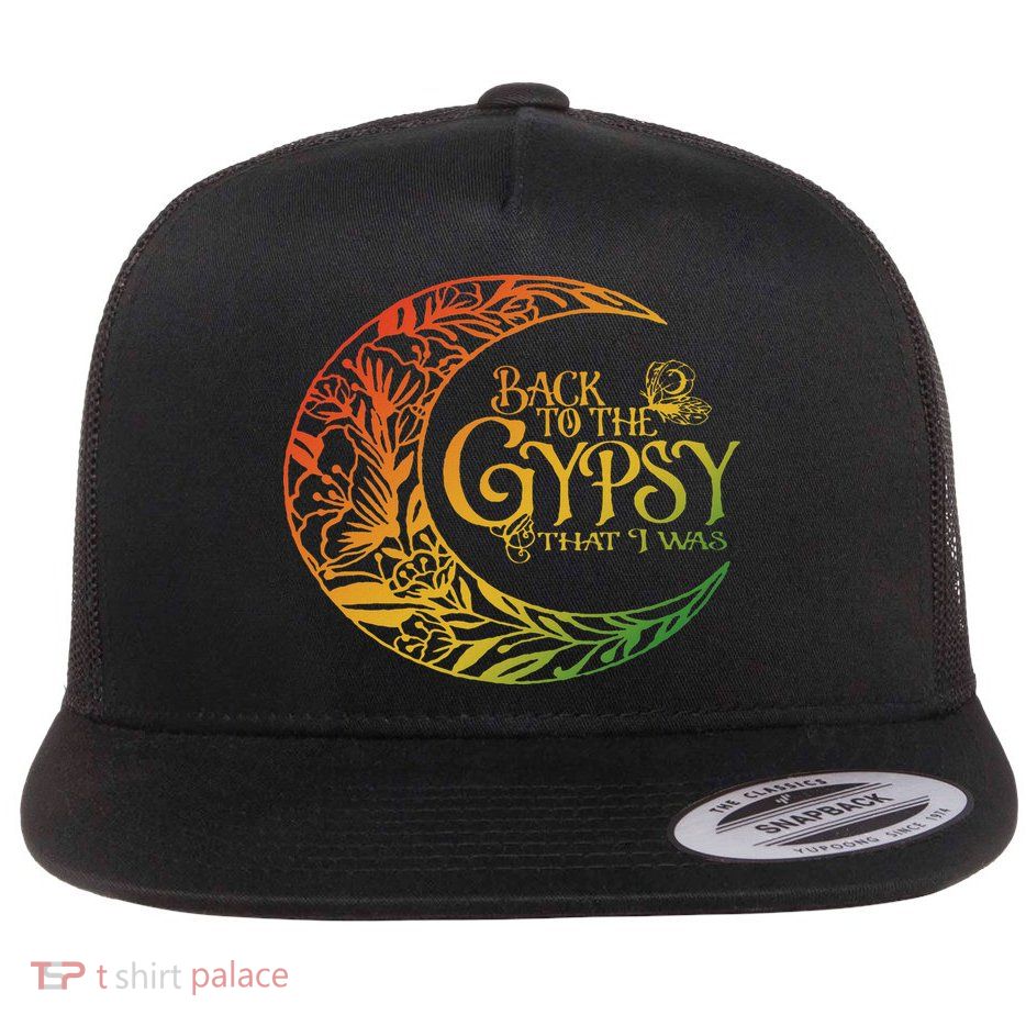 Back To The Gypsy That I Was Flat Bill Trucker Hat