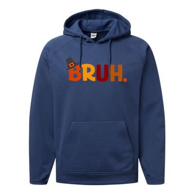 Bruh Thanksgiving Teens Thanksgiving Bruh Performance Fleece Hoodie