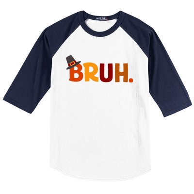 Bruh Thanksgiving Teens Thanksgiving Bruh Baseball Sleeve Shirt