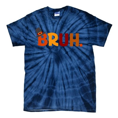 Bruh Thanksgiving Teens Thanksgiving Bruh Tie-Dye T-Shirt