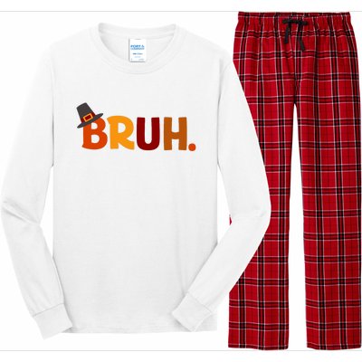 Bruh Thanksgiving Teens Thanksgiving Bruh Long Sleeve Pajama Set