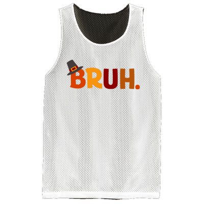 Bruh Thanksgiving Teens Thanksgiving Bruh Mesh Reversible Basketball Jersey Tank