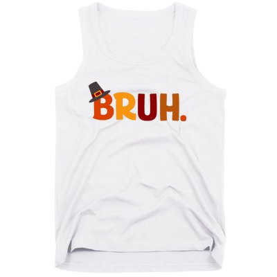 Bruh Thanksgiving Teens Thanksgiving Bruh Tank Top