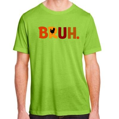 Bruh Thanksgiving Teens Turkey Bruh Adult ChromaSoft Performance T-Shirt