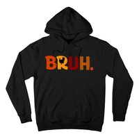 Bruh Thanksgiving Teens Turkey Bruh Hoodie