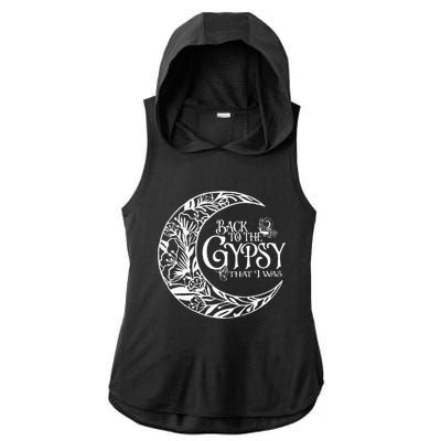 Back To The Gypsy That I Was Ladies PosiCharge Tri-Blend Wicking Draft Hoodie Tank