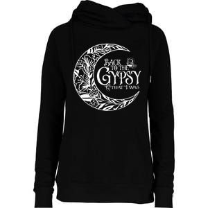 Back To The Gypsy That I Was Womens Funnel Neck Pullover Hood