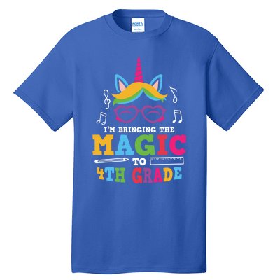 Bringing The Unicorn Magic To Fourth Grade Cute 4Th Grade Gift Tall T-Shirt