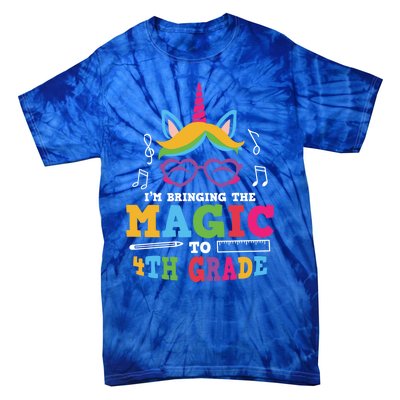 Bringing The Unicorn Magic To Fourth Grade Cute 4Th Grade Gift Tie-Dye T-Shirt