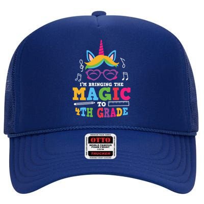 Bringing The Unicorn Magic To Fourth Grade Cute 4Th Grade Gift High Crown Mesh Back Trucker Hat