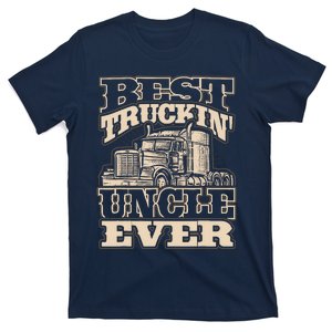 Best Trucking Uncle Ever Truck Driver Fathers Day T-Shirt