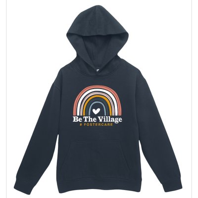 Be The Village Rainbow Foster Care Foster Adoption Day Gift Urban Pullover Hoodie