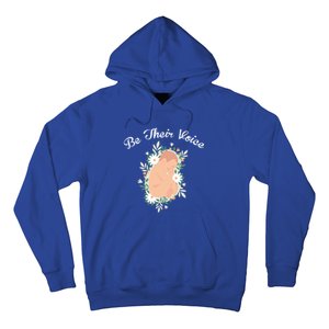 Be Their Voice Support Freedom Prolife Antiabortion Funny Gift Hoodie