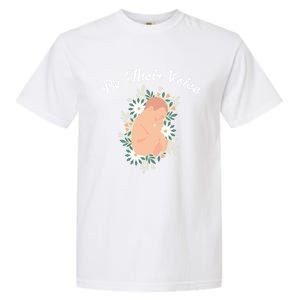 Be Their Voice Support Freedom Prolife Antiabortion Funny Gift Garment-Dyed Heavyweight T-Shirt