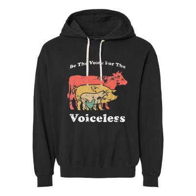 Be The Voice For The Voiceless Animal Welfare Vegan Gift Garment-Dyed Fleece Hoodie