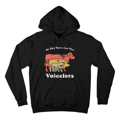 Be The Voice For The Voiceless Animal Welfare Vegan Gift Hoodie