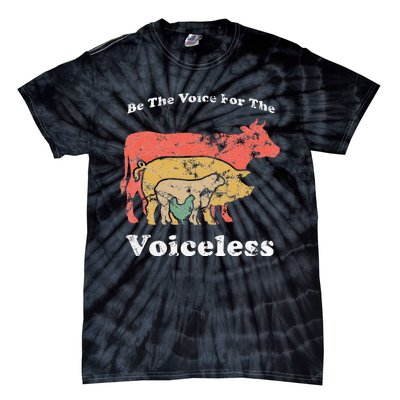 Be The Voice For The Voiceless Animal Welfare Vegan Gift Tie-Dye T-Shirt