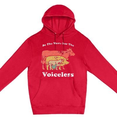 Be The Voice For The Voiceless Animal Welfare Vegan Gift Premium Pullover Hoodie