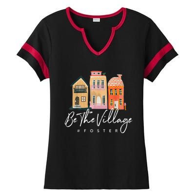 Be the Village Foster Mama Foster Care Adoption day mothers Ladies Halftime Notch Neck Tee