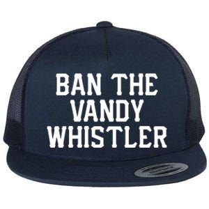 Ban The Vandy Whistler Flat Bill Trucker Hat