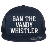 Ban The Vandy Whistler Flat Bill Trucker Hat