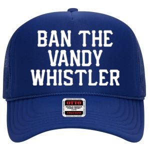 Ban The Vandy Whistler High Crown Mesh Back Trucker Hat