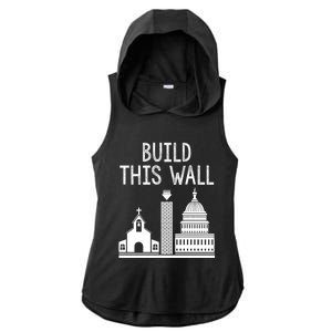 Build This Wall Separation Of Church And State Usa Gift Ladies PosiCharge Tri-Blend Wicking Draft Hoodie Tank