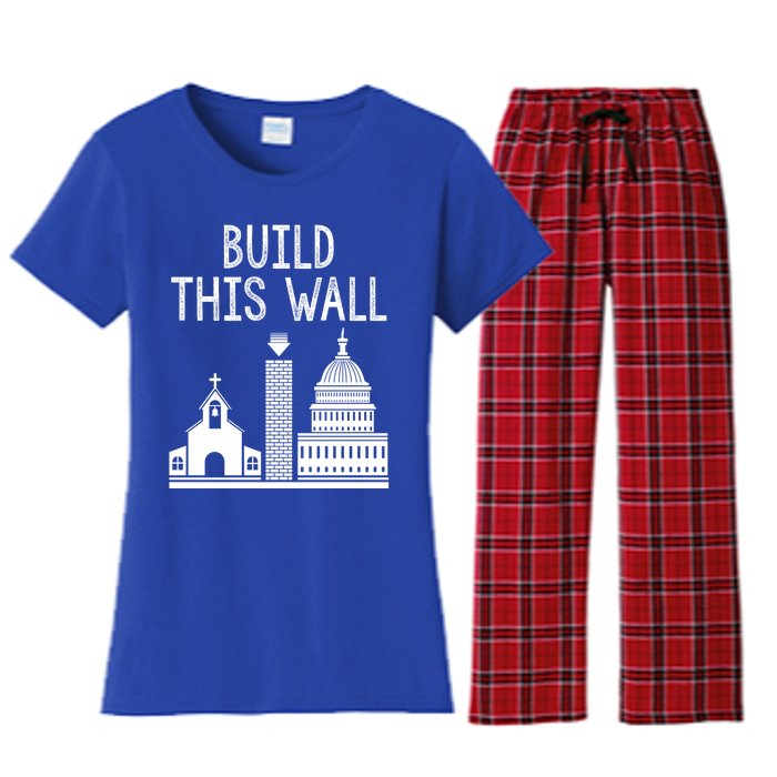 Build This Wall Separation Of Church And State Usa Gift Women's Flannel Pajama Set