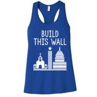 Build This Wall Separation Of Church And State Usa Gift Women's Racerback Tank