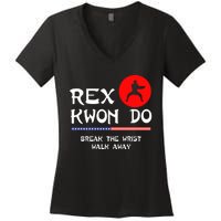 Break The Wrist Walk Away Rex Kwon Do Women's V-Neck T-Shirt