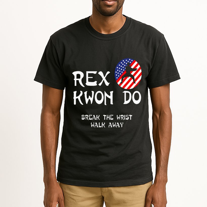 Break The Wrist Walk Away Rex Kwon Do Tall T-Shirt