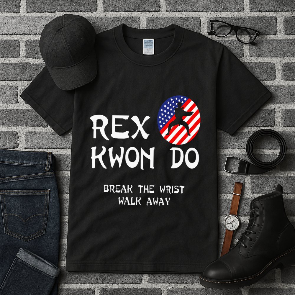 Break The Wrist Walk Away Rex Kwon Do Tall T-Shirt