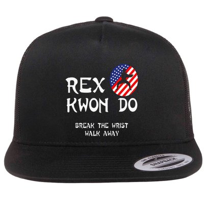 Break The Wrist Walk Away Rex Kwon Do Flatbill Hat