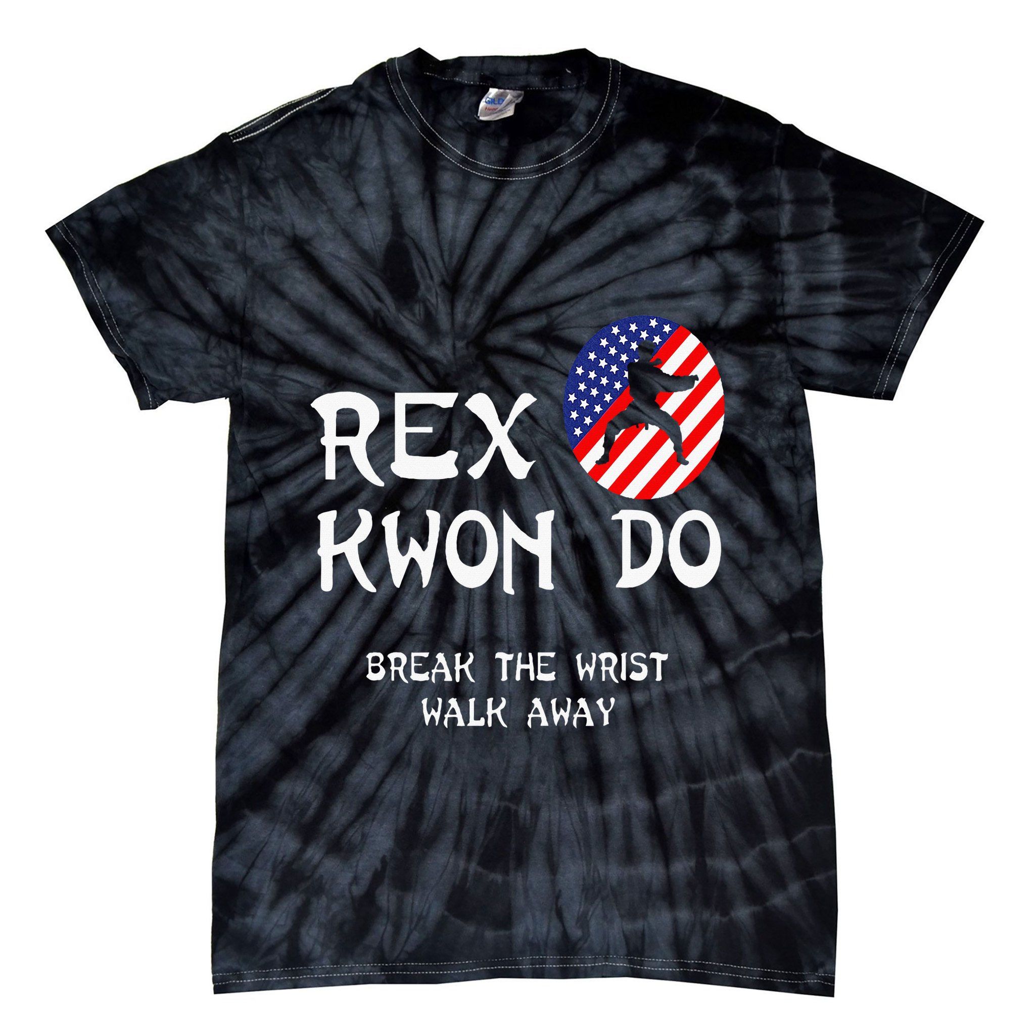 Break The Wrist Walk Away Rex Kwon Do Tie-Dye T-Shirt