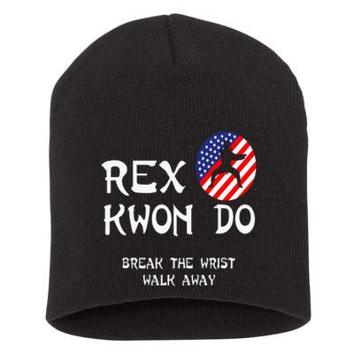 Break The Wrist Walk Away Rex Kwon Do Short Acrylic Beanie
