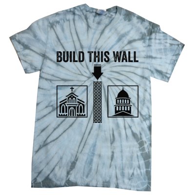 Build This Wall Separation of Church And State USA Tie-Dye T-Shirt